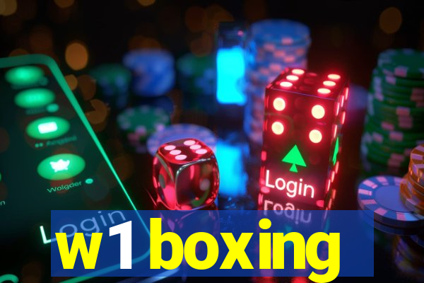 w1 boxing